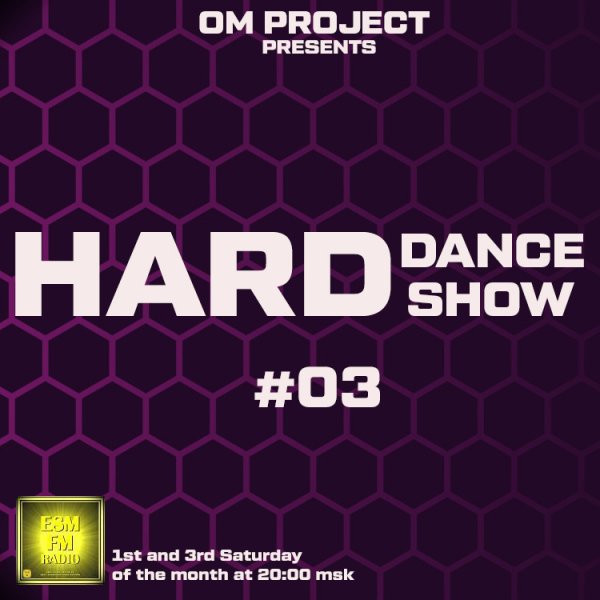 OM Project - Hard Dance Show #03 [04-04-2026] ESM-FM