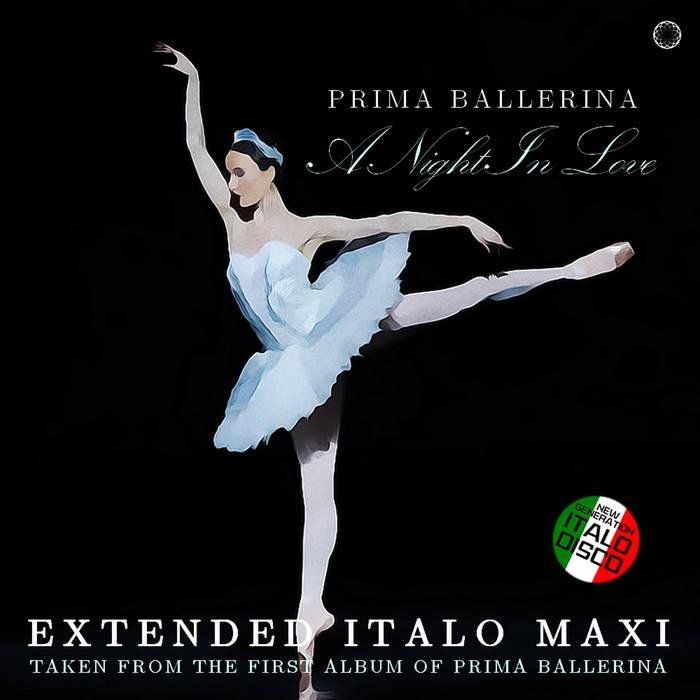 Prima Ballerina - A Night In Love (Extended Vocal Power Mix)