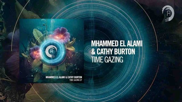 Mhammed el Alami &amp; Cathy Burton - Time Gazing [RNM]