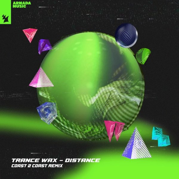 Trance Wax - Distance (Coast 2 Coast Extended Remix)