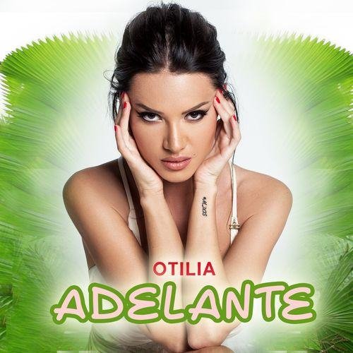 Otilia - #Adelante