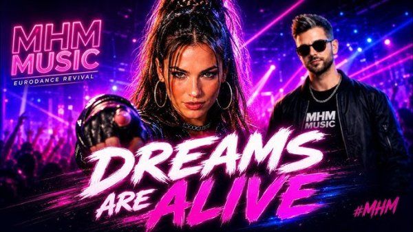 M-H-M - Dreams are Alive