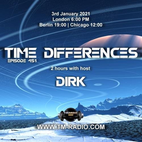 Dirk - Time Differences 451 (3rd January 2021) on TM Radio