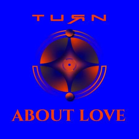 Turn - About Love