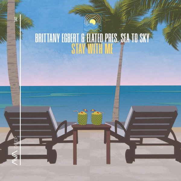 Brittany Egbert / Elated / Sea To Sky - Stay With Me (Extended Mix)