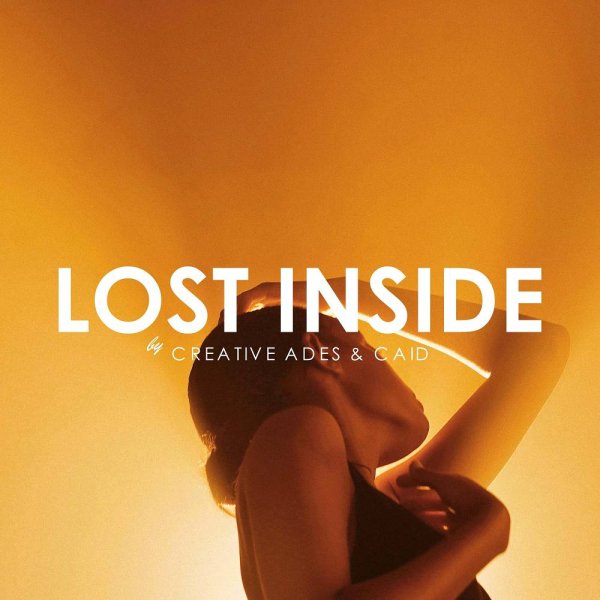 Creative Ades &amp; Caïd - Lost Inside (Extended Mix)