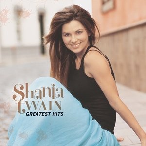 Shania Twain - Don't! (Greatest Hits Version)