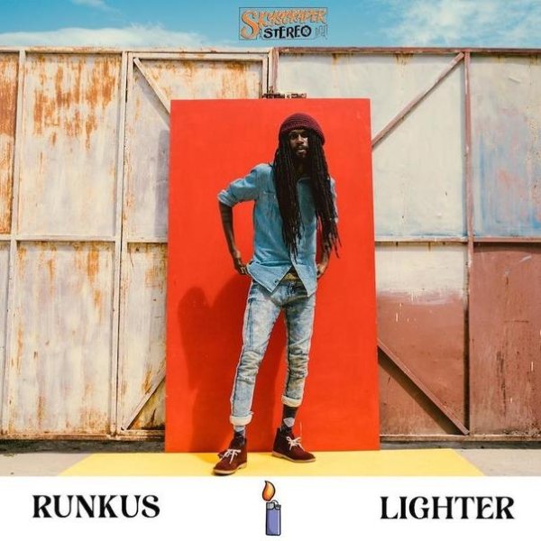 Skyscraper Stereo &amp; Runkus - Lighter