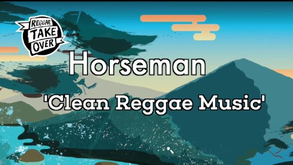 Horseman - Clean Reggae Music