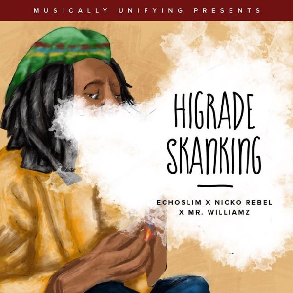EchoSlim, Nicko Rebel, Mr. Williamz - Hi Grade Skanking