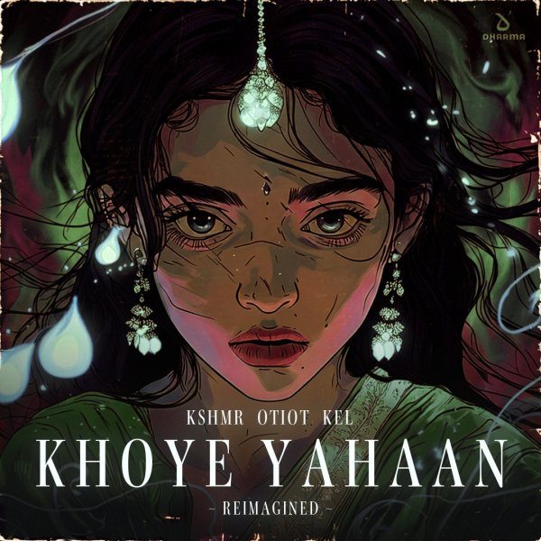 KSHMR, OTIOT &amp; KEL - Khoye Yahaan Reimagined (Original Mix)