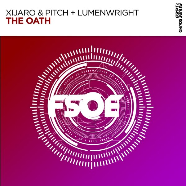 XiJaro &amp; Pitch + Lumenwright - The Oath (Extended Mix)