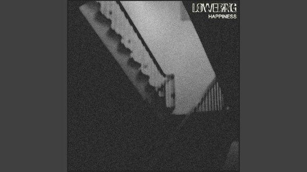 Lowering - Happyness