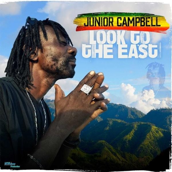 Junior Campbell - Look To The East