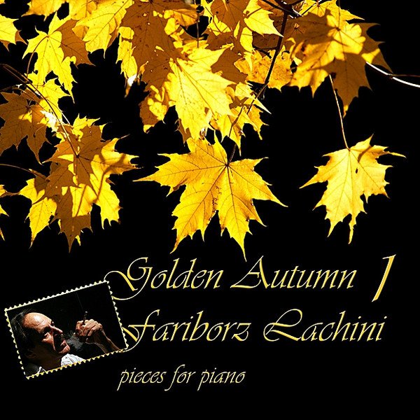 Fariborz Lachini - Confused, the Leaves Went To the Sea