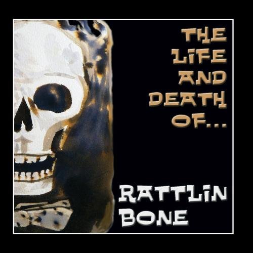 Rattlin Bone - Drag Me Down