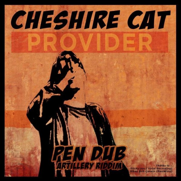 Pen Dub &amp; Cheshire Cat - Provider