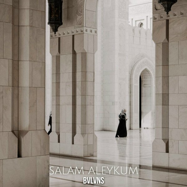 BVLVNS - Salam Aleykum