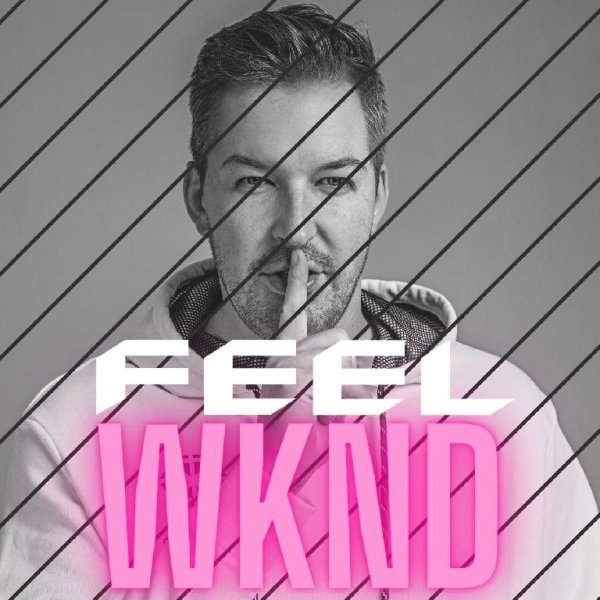 FEEL - THE WKND episode 105 (Melodic House &amp; Techno)