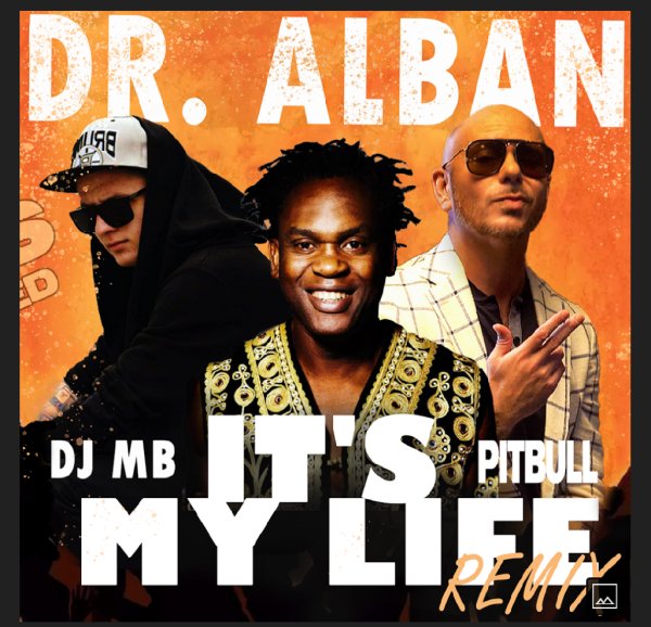 Dr. Alban, Pitbull - It's My Life (DJ MB Remix)