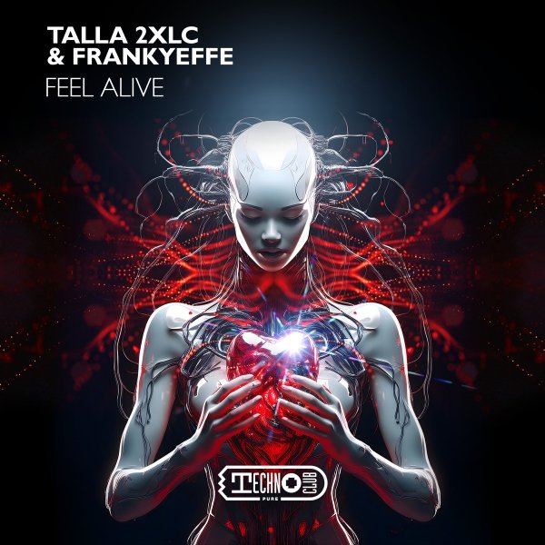 Talla 2XLC &amp; Frankyeffe - Feel Alive (Extended Mix)