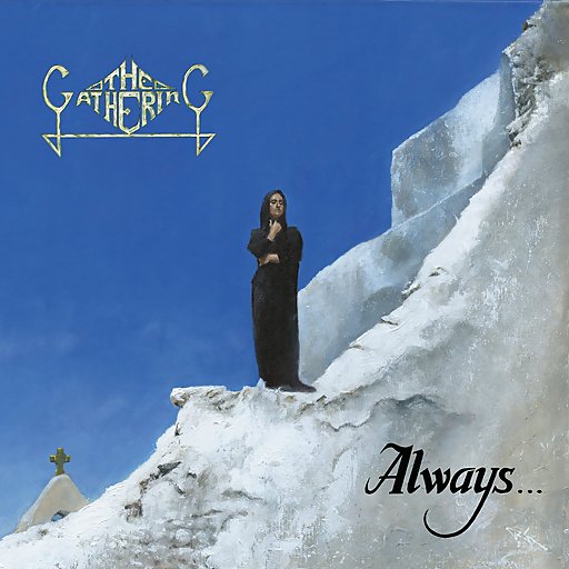 The Gathering - Always... (Remix / Remaster)