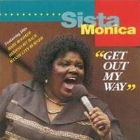 Sista Monica - Come To Mama