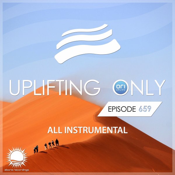 Ori Uplift - Uplifting Only 659 [All Instrumental] (Sept 25, 2025) {WORK IN PROGRESS}