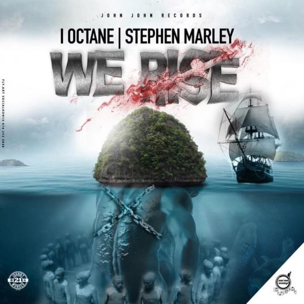 I-Octane &amp; Stephen Marley - We Rise