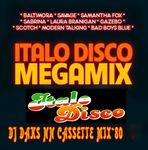 DJ Daks NN - ITALO DISCO CASSETTE MIX`80 #4