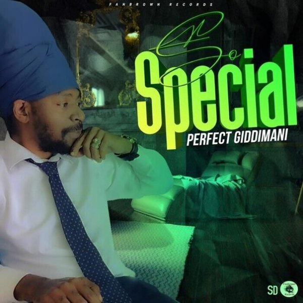 Perfect Giddimani &amp; Fanbrown - So Special