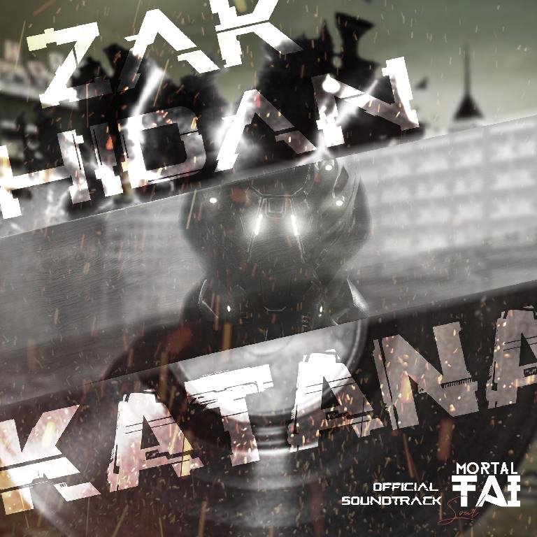 Zak Hidan - Katana (The Mortal Tai Official Soundtrack)