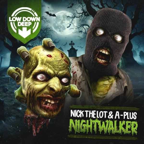 Nick The Lot, A Plus DNB - Nightwalker