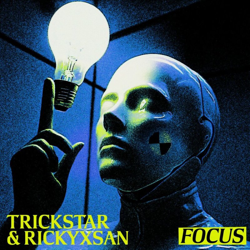 Trickstar, Rickyxsan - FOCUS