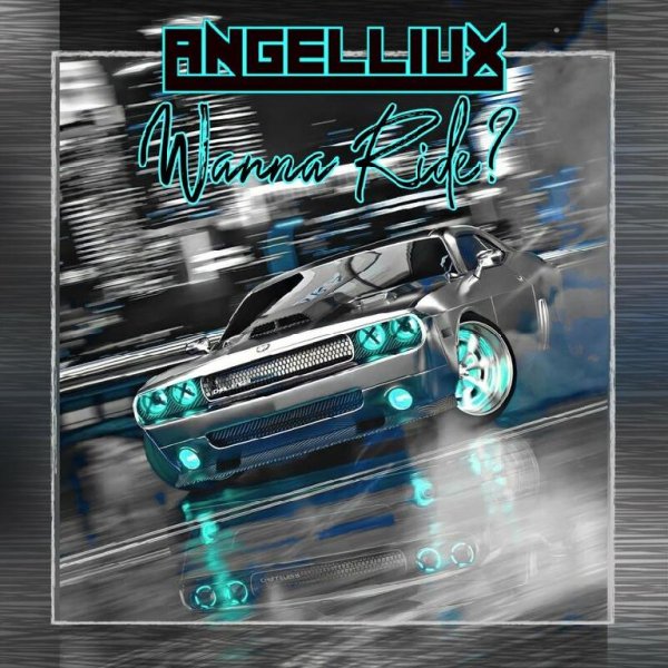 AngelliUx - Wanna Ride?