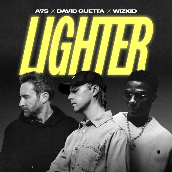 A7S, David Guetta, WizKid - Lighter