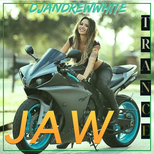 DJANDREWWHITE - TranceJaw 209