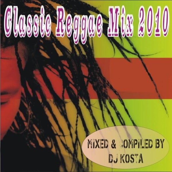 dj kosta - CLASSIC REGGAE MIX 2010