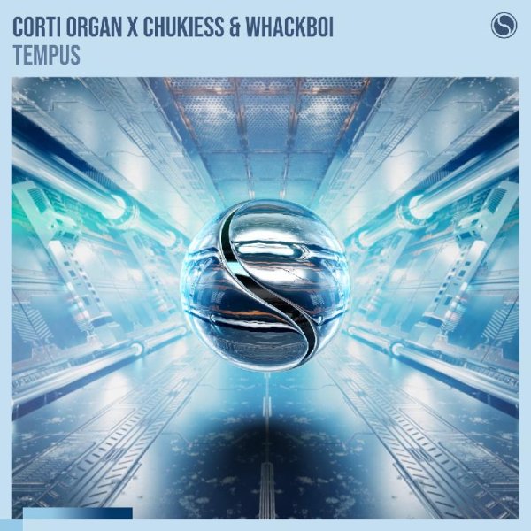 Corti Organ &amp; Chukiess &amp; Whackboi - Tempus (Extended Mix)