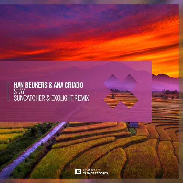 Han Beukers &amp; Ana Criado - Stay (Suncatcher &amp; Exolight Remix)