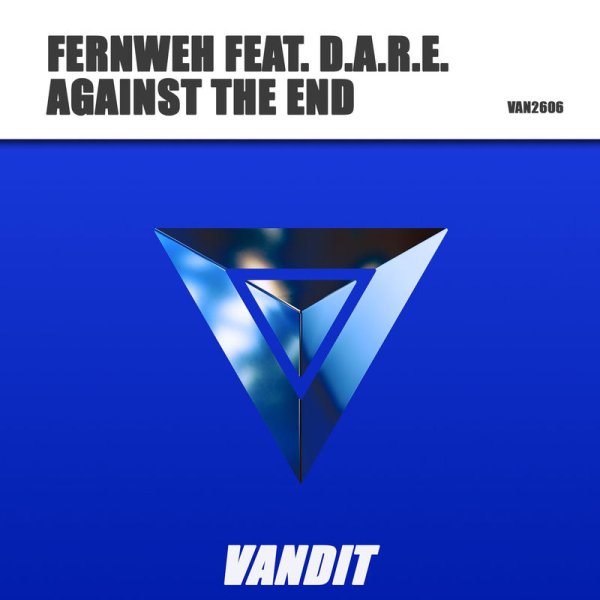Fernweh feat. D.A.R.E - Against The End