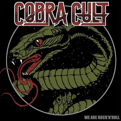 Cobra Cult - We Are Rock'N'Roll