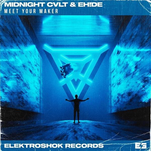Midnight CVLT &amp; EH!DE - Meet Your Maker (Original Mix)
