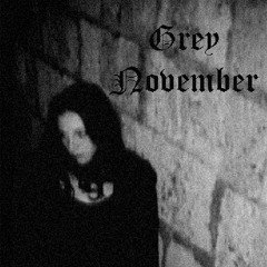 Grey November - Encore la pluie