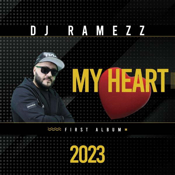 Dj Ramezz - My Heart (First Album)