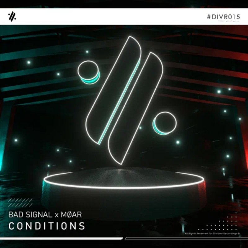 Bad Signal x MØAR - Conditions (Extended Mix)