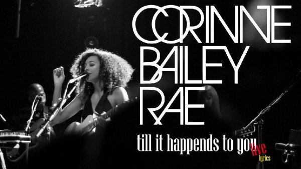 Corinne Bailey Rae - Till It Happens To You