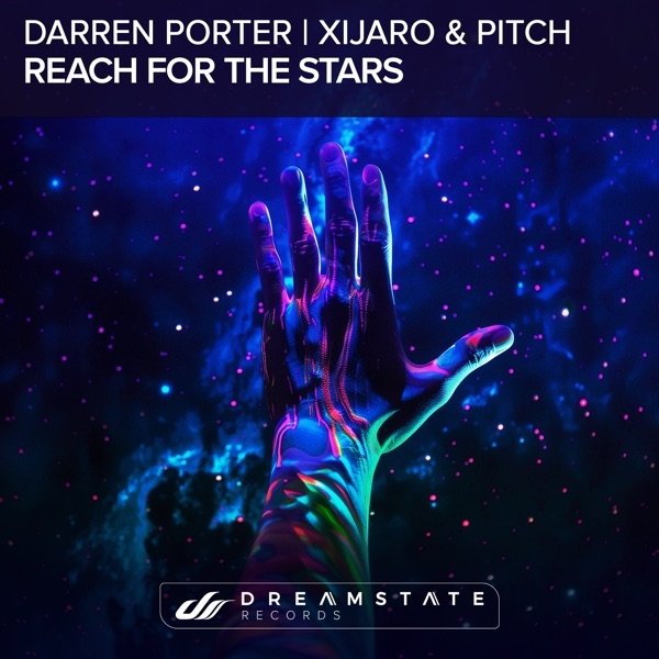 Darren Porter, XiJaro &amp; Pitch - Reach For The Stars (Original Mix)