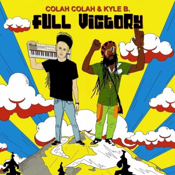 Colah Colah &amp; Kyle B - Victory