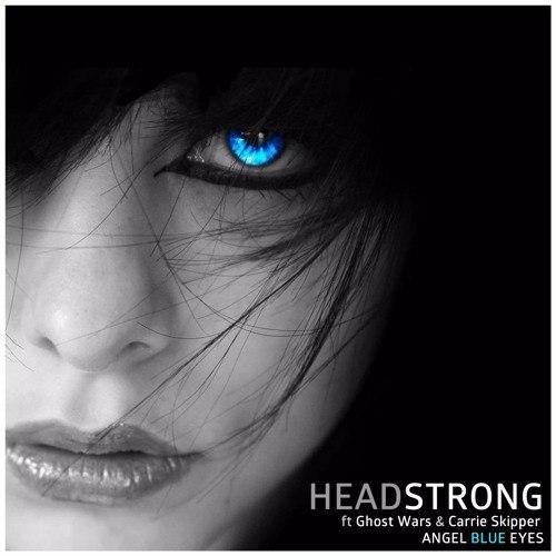 Headstrong Ft. Ghost Wars &amp; Carrie Skipper - Angel Blue Eyes (Aurosonic Progressive Mix)